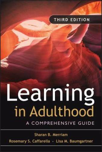 Learning in Adulthood: A Comprehensive Guide – Hardcover – GOOD
