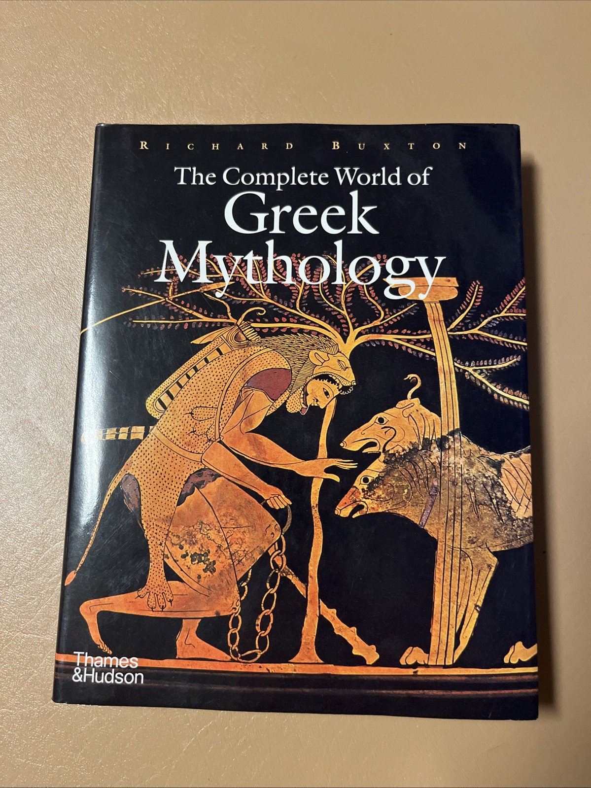The Complete World of Greek Mythology by Richard Buxton