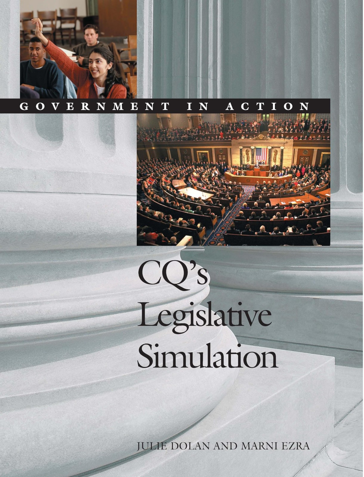 CQ′s Legislative Simulation: Government in Action (Government in Action Si…