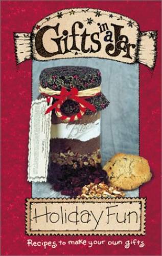 Gifts in a Jar: Holiday Fun – Spiral-bound By Publishing, G & R – GOOD