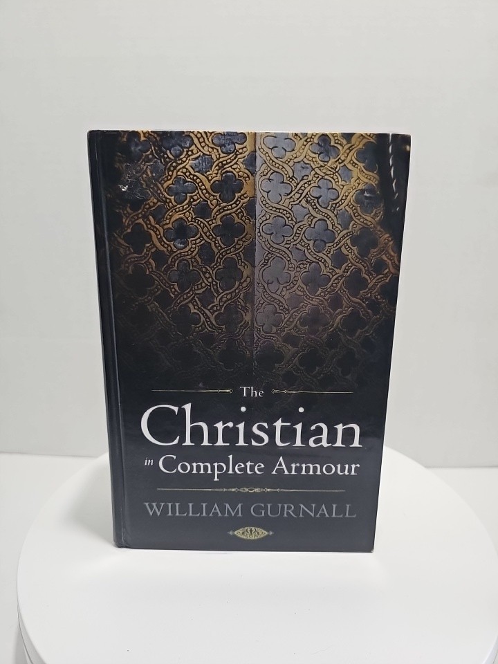 The Christian in Complete ArmourWilliam Gurnall