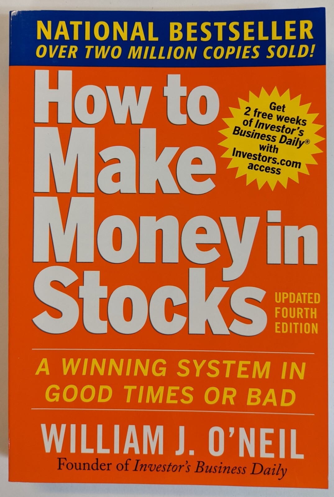 How to Make Money in Stocks: A Winning System by William O’Neil Paperback