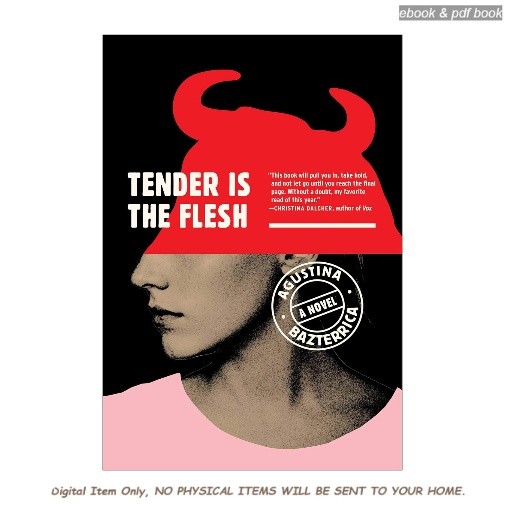 Tender Is the Flesh, Agustina Bazterrica 2026