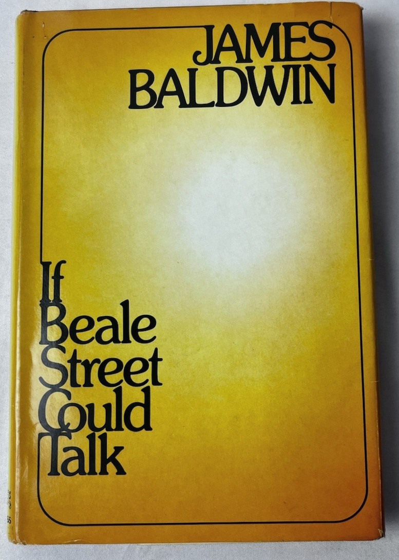 If Beale Street Could Talk by James Baldwin BCE 1974 Dial Press HC DJ