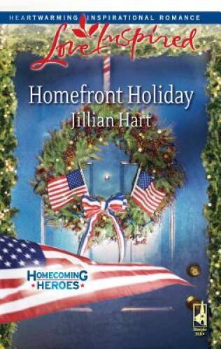 Homefront Holiday (Homecoming Heroes, Book 6) (Love Inspired #472) – GOOD