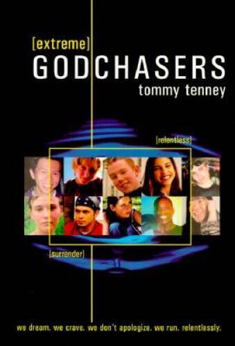 Extreme God Chasers – Paperback By Tenney, Tommy – VERY GOOD