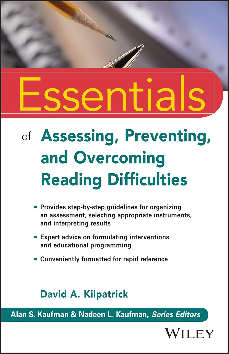 Essentials of Assessing, Preventing, and Overcoming Reading Difficulties (Essent