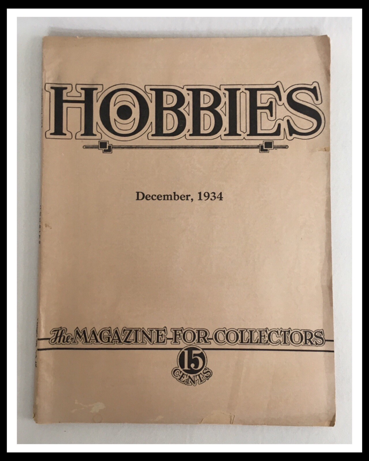 HOBBIES Magazine For Collectors – December 1934 Edition – 130 Pgs