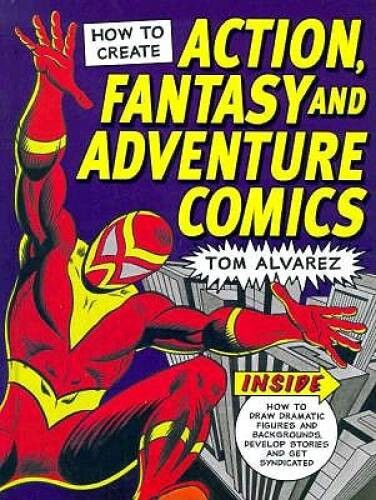 How to Create Action, Fantasy and Adventure Comics – Hardcover – GOOD