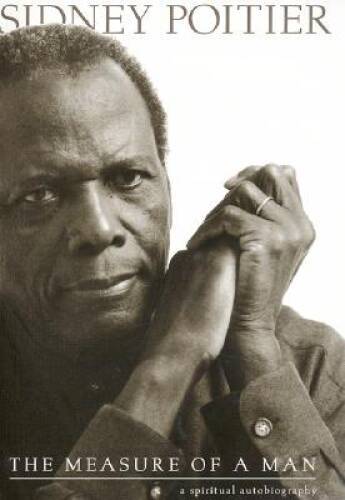 The Measure of a Man – Hardcover By Sidney Poitier – GOOD