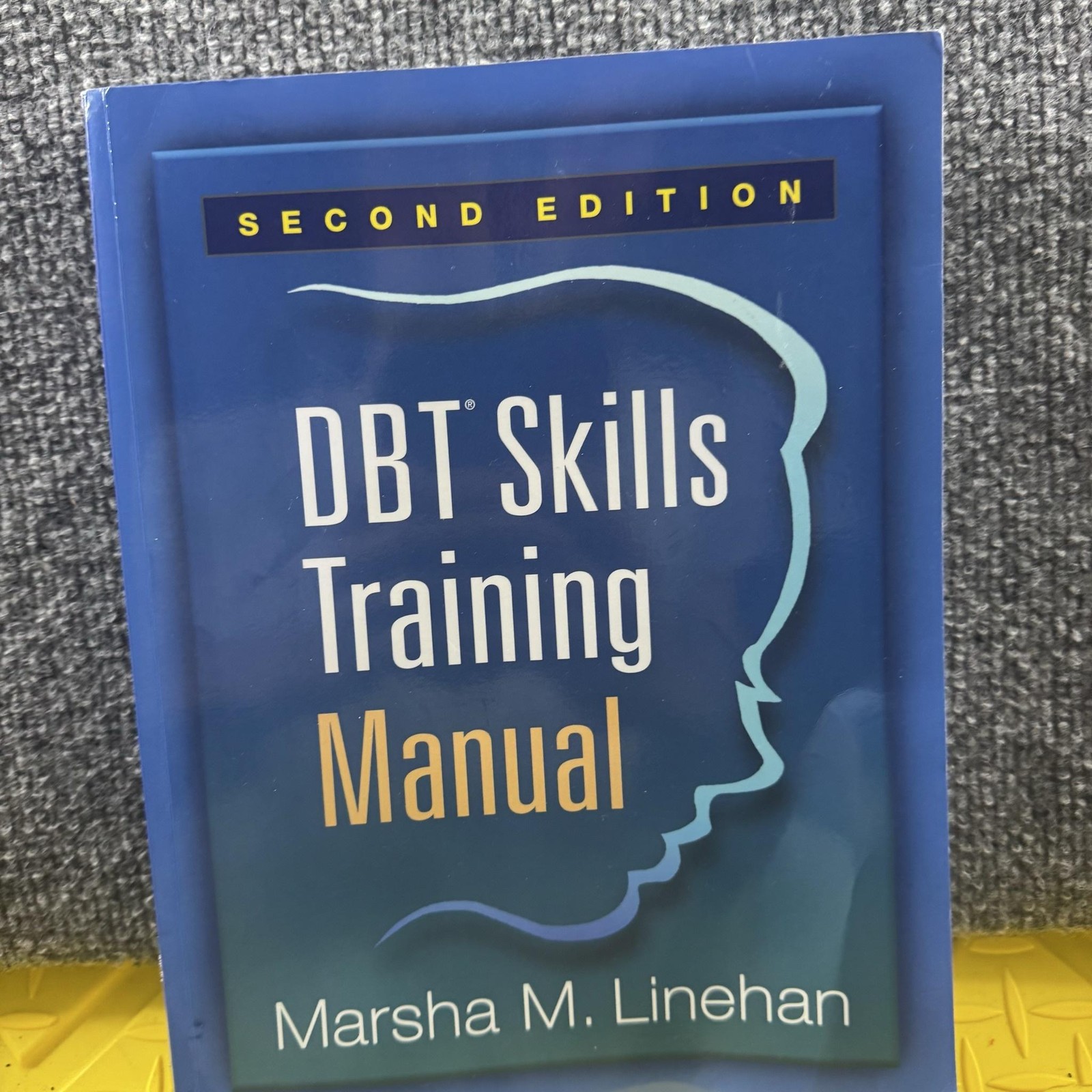 DBT Skills Training Manual Second Edition Marsha Linehan PB Guilford Press Blue