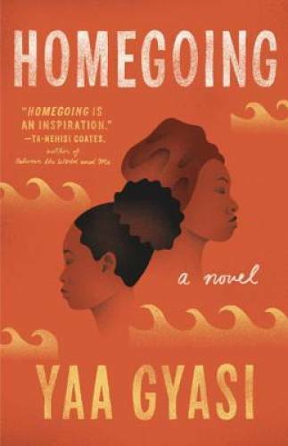 Homegoing – Paperback By Gyasi, Yaa – VERY GOOD