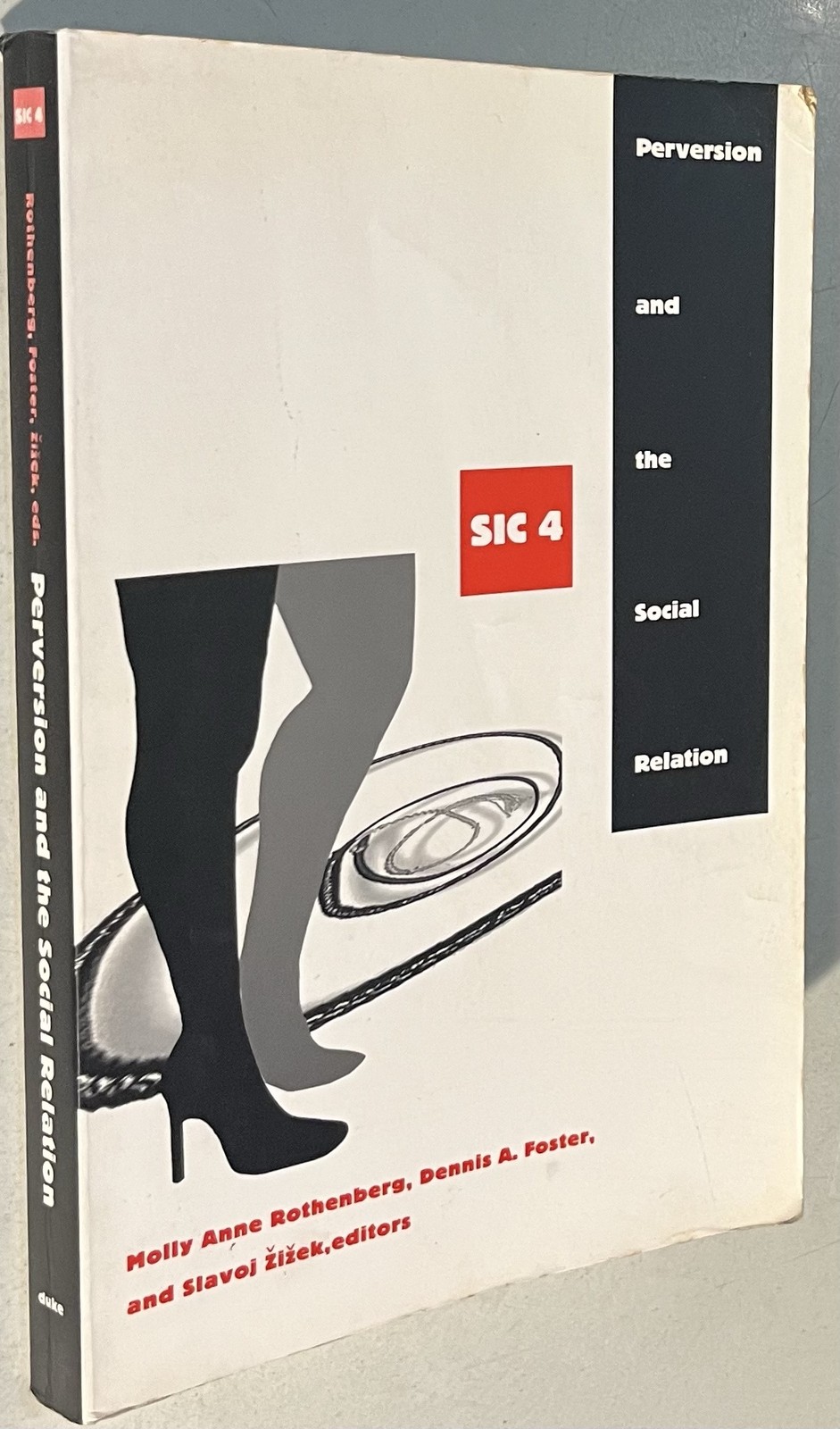 Perversion and the Social Relation — SIC IV — Duke University Press — 2003 — I..