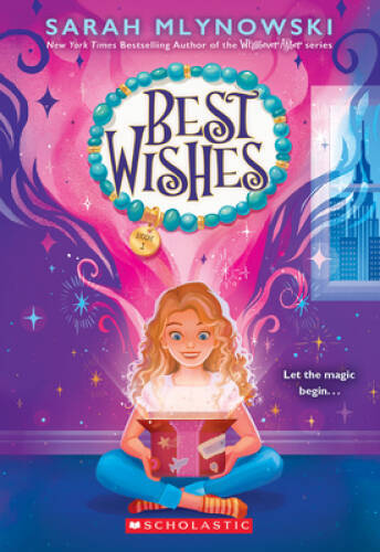 Best Wishes (Best Wishes 1) – Paperback By Mlynowski, Sarah – GOOD