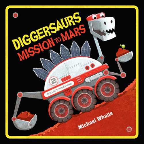 Diggersaurs Mission to Mars – GOOD