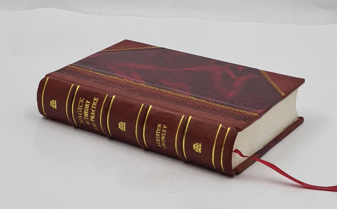 Magick In theory and practice 1929 [LEATHER BOUND]