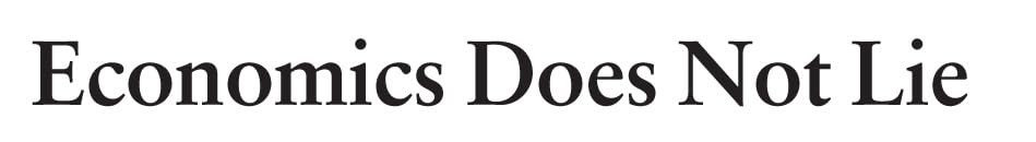 Economics Does Not Lie: A Defe – GOOD