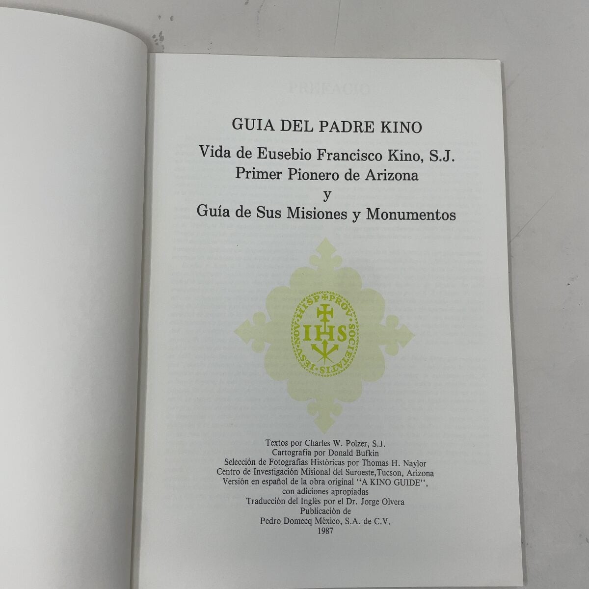 Guia del Padre Kino by Charles W. Polzer PB First Edition Very Good 1987