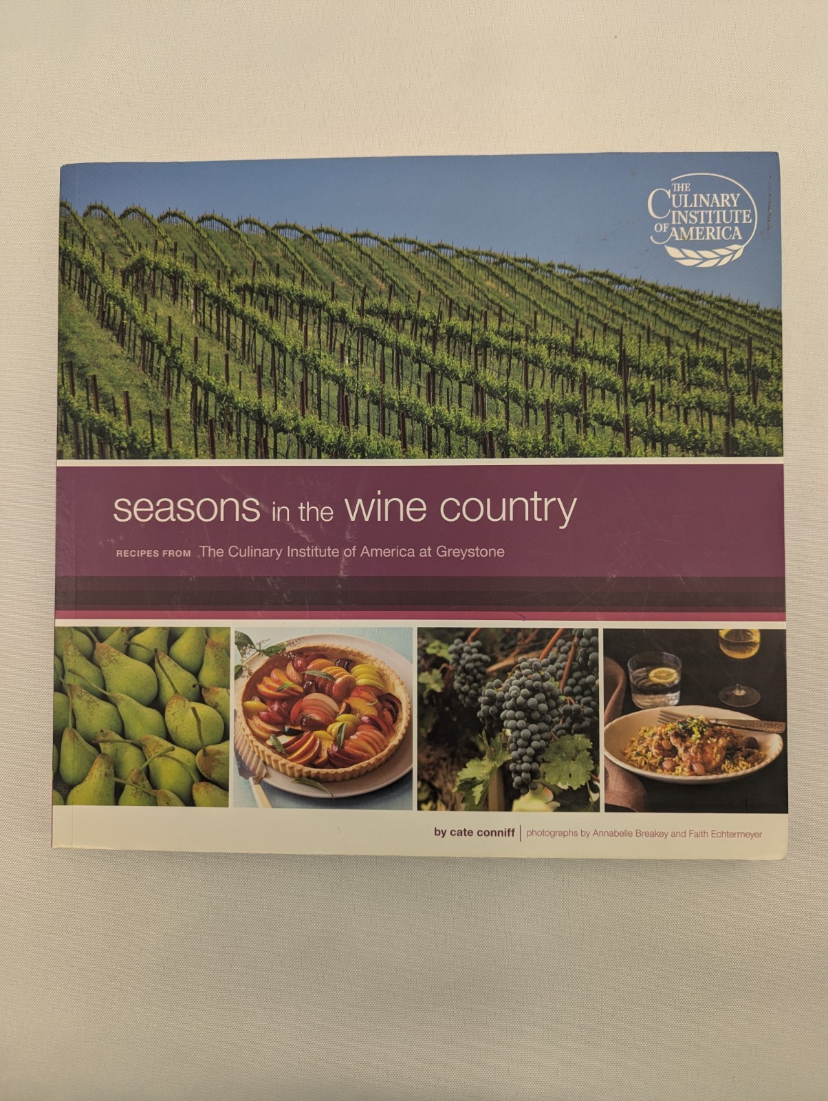 Seasons in the Wine Country CIA Greystone Cookbook Culinary Institute