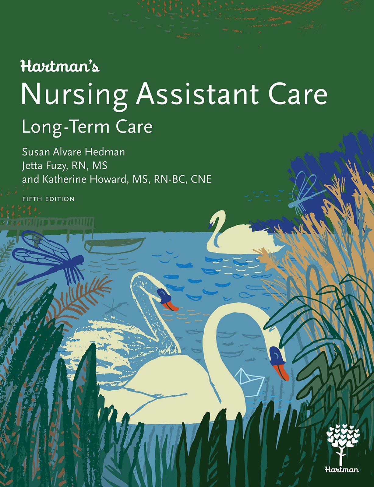 Hartman’s Nursing Assistant Care: Long-Term Care, 5e