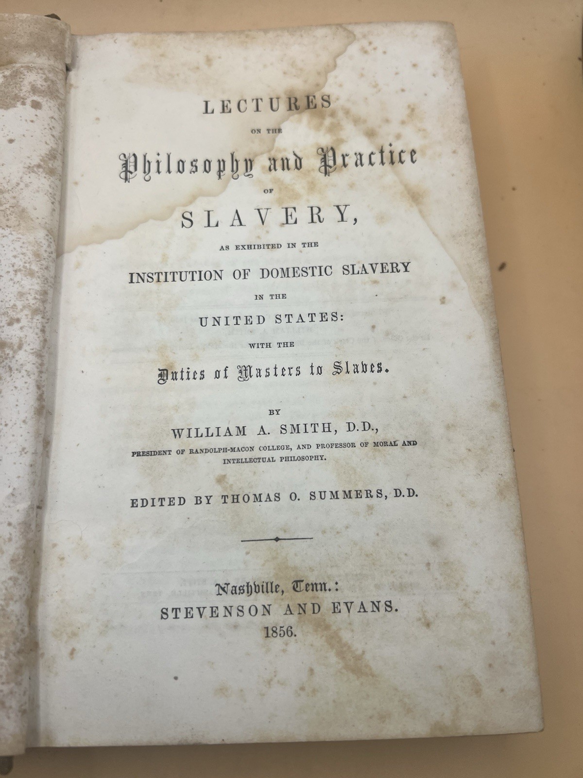 Original 1856 Philosophy and Practice of Slavery William Smith UVA Professor