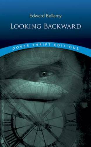 Looking Backward (Dover Thrift Editions) – Paperback By Edward Bellamy – GOOD