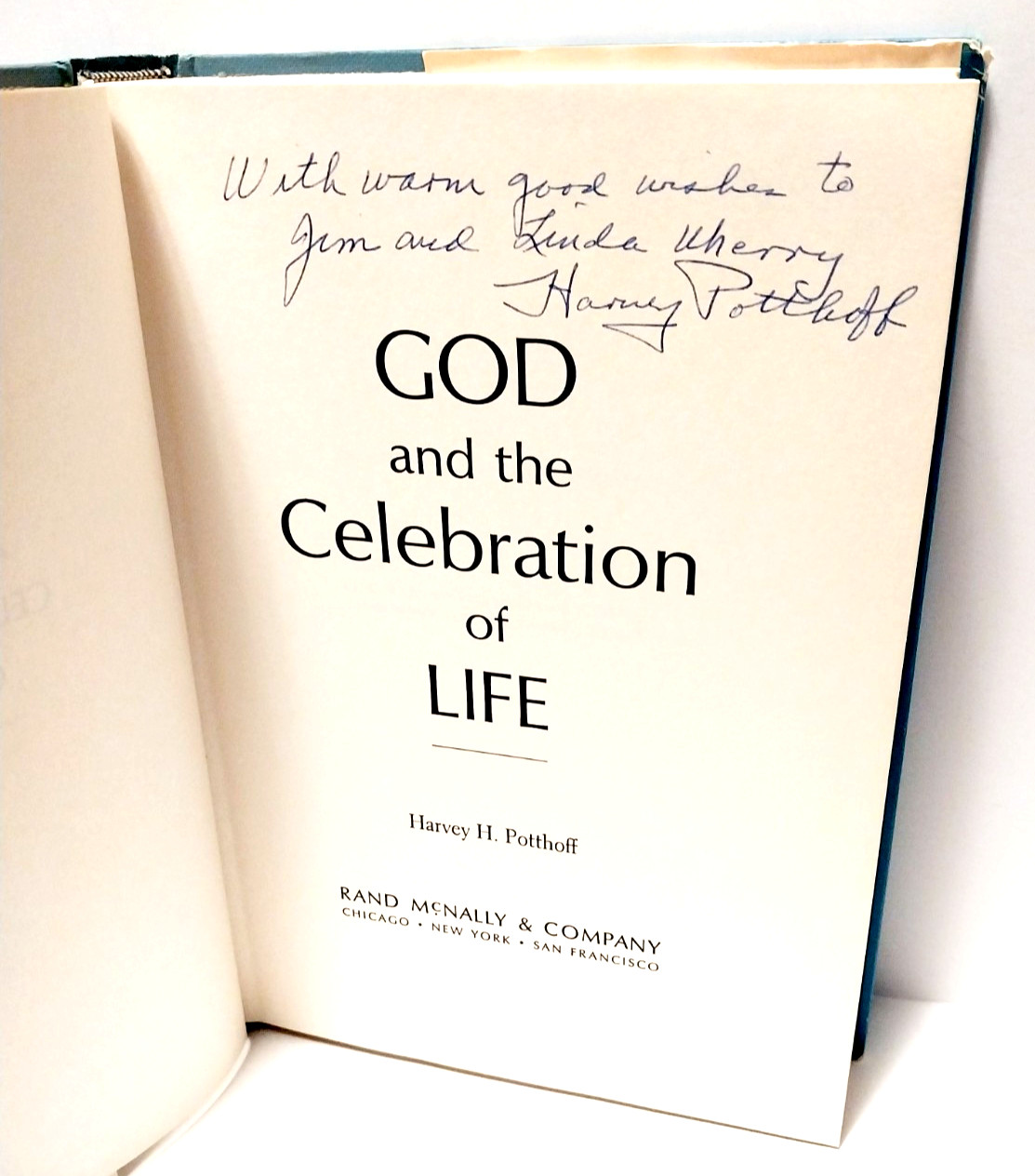 GOD And The CELEBRATION OF LIFE / SIGNED BY AUTHOR! – Harvey H. Potthoff HC w/DJ