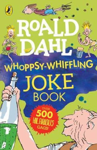 Roald Dahl Whoppsy-Whiffling Joke Book – Paperback By Dahl, Roald – GOOD