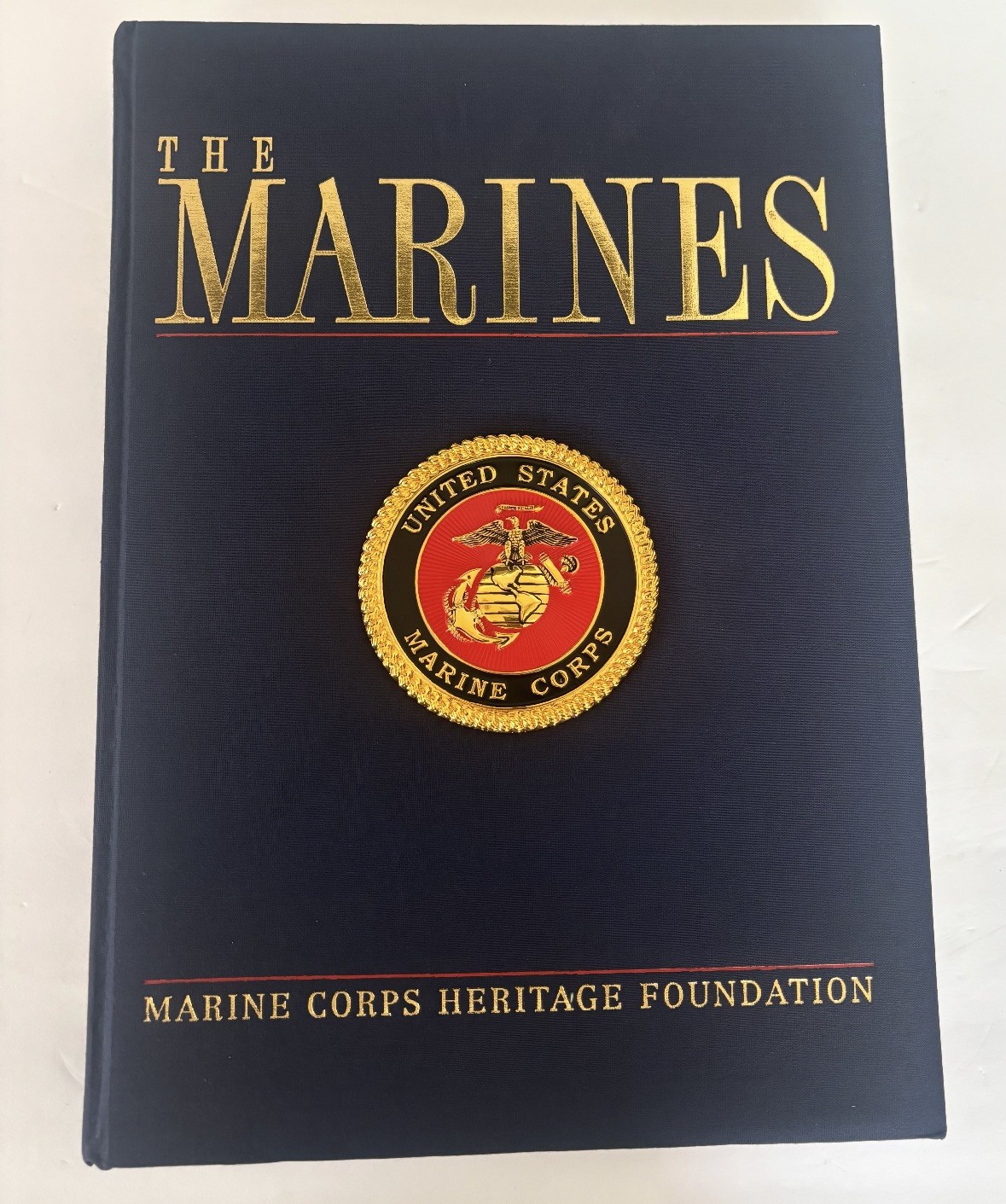 THE MARINES By Marine Corps Heritage Foundation J. Robert Moskin