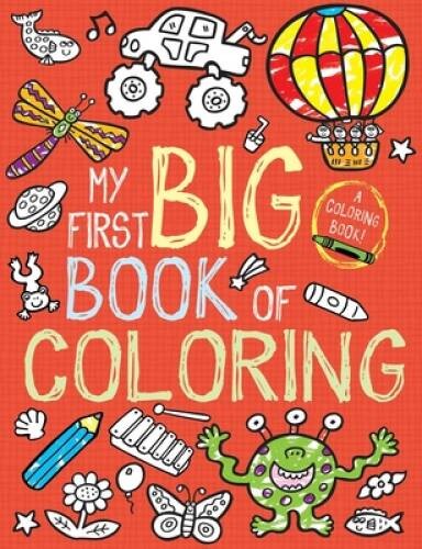My First Big Book of Coloring – Paperback By Little Bee Books – VERY GOOD