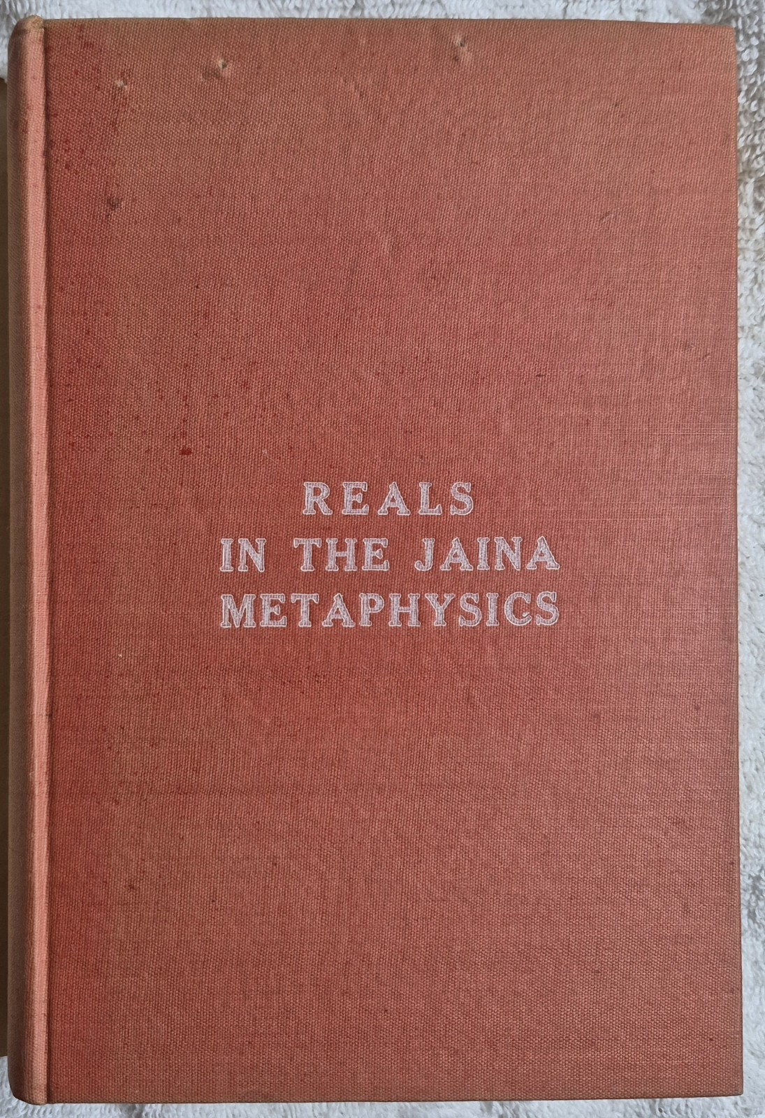 Reals in the Jaina Metaphysics (Hari S. Bhattacharya • 1966 • Hardcover)