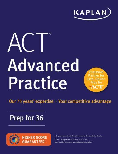 Kaplan Test Prep Ser.: ACT Advanced Practice: Prep