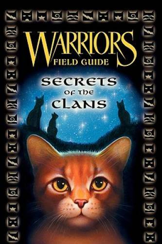 Warriors: Secrets of the Clans (Warriors Field Guide) – Hardcover – GOOD
