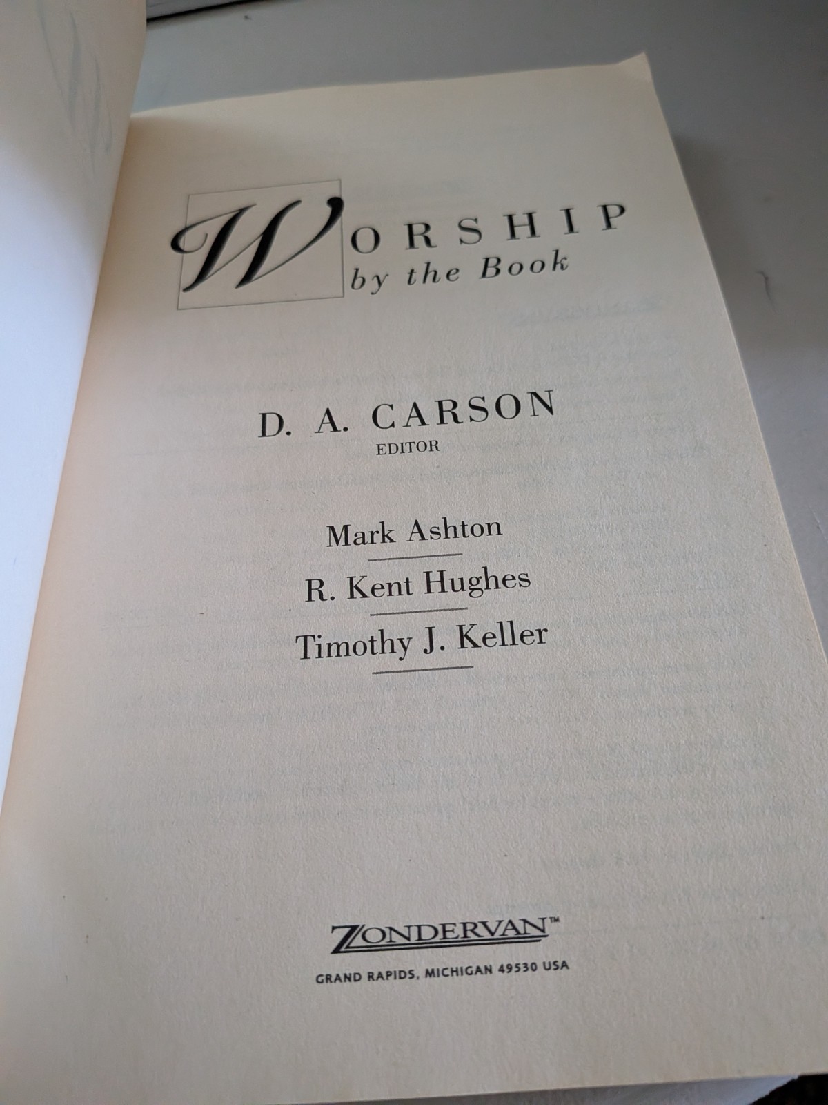 Worship by the Book by Carson, Ashton, Hughes, Keller, Zondervan, PB, V Good