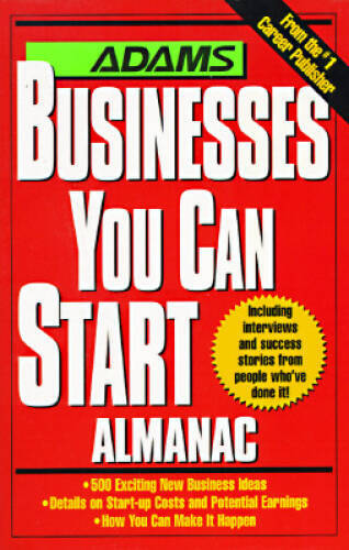 Adams Businesses You Can Start Almanac – Paperback By Jones, Katina Z – GOOD