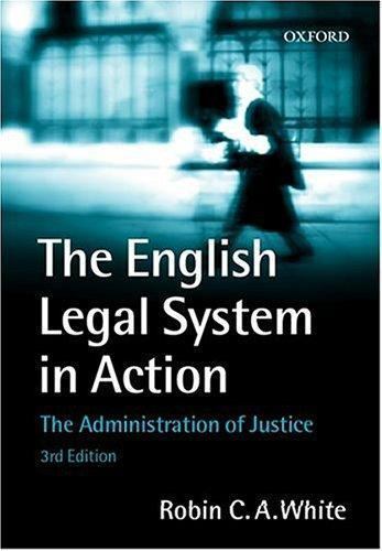 The English Legal System In Action: The Administration of Justice