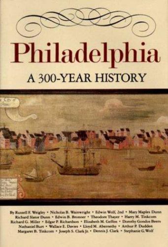 Philadelphia: A 300-Year History by