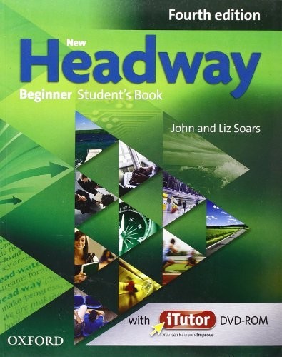 New Headway: Beginner A1: Student’s Book and iTutor Pack: The … by Soars, John