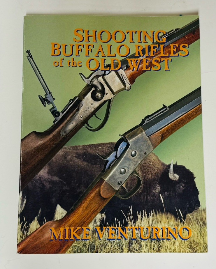 Shooting Buffalo Rifles of the Old West – (Mike Venturino)