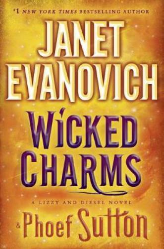 Wicked Charms (Lizzy & Diesel) – Hardcover By Evanovich, Janet – GOOD