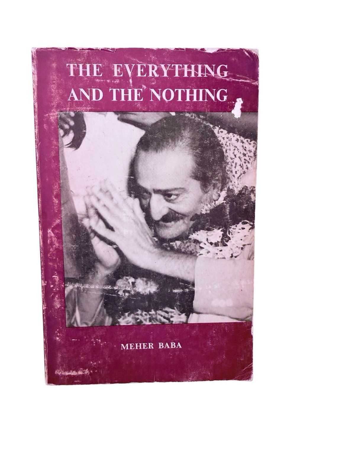 The Everything and the Nothing by Meher Baba, 1971 4th Printing