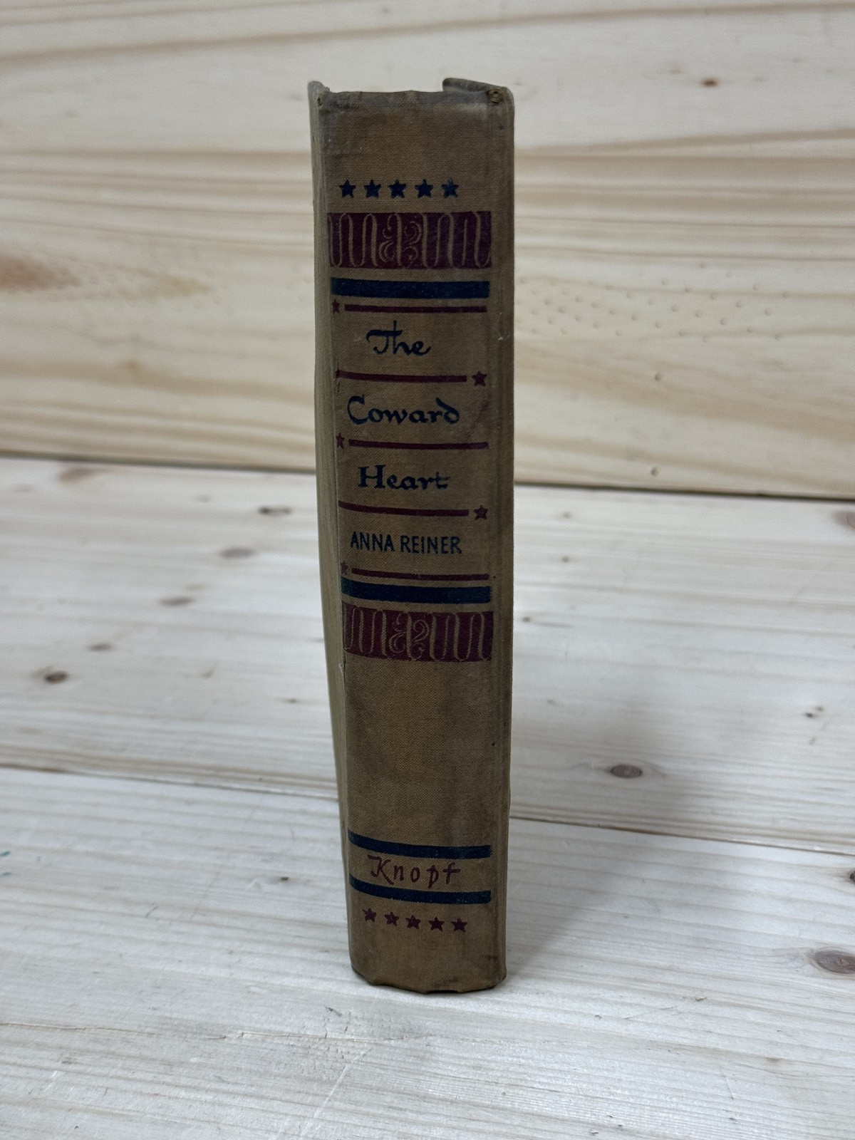 The Coward Heart by Anna Reiner 1941 First American Edition Alfred A. Knopf