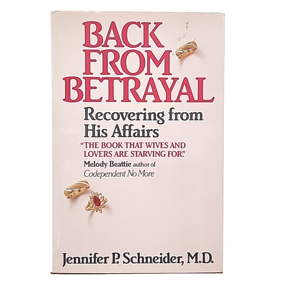 Back From Betrayal by Jennifer P. Schneider 1st Edition 1988 Hardcover Book