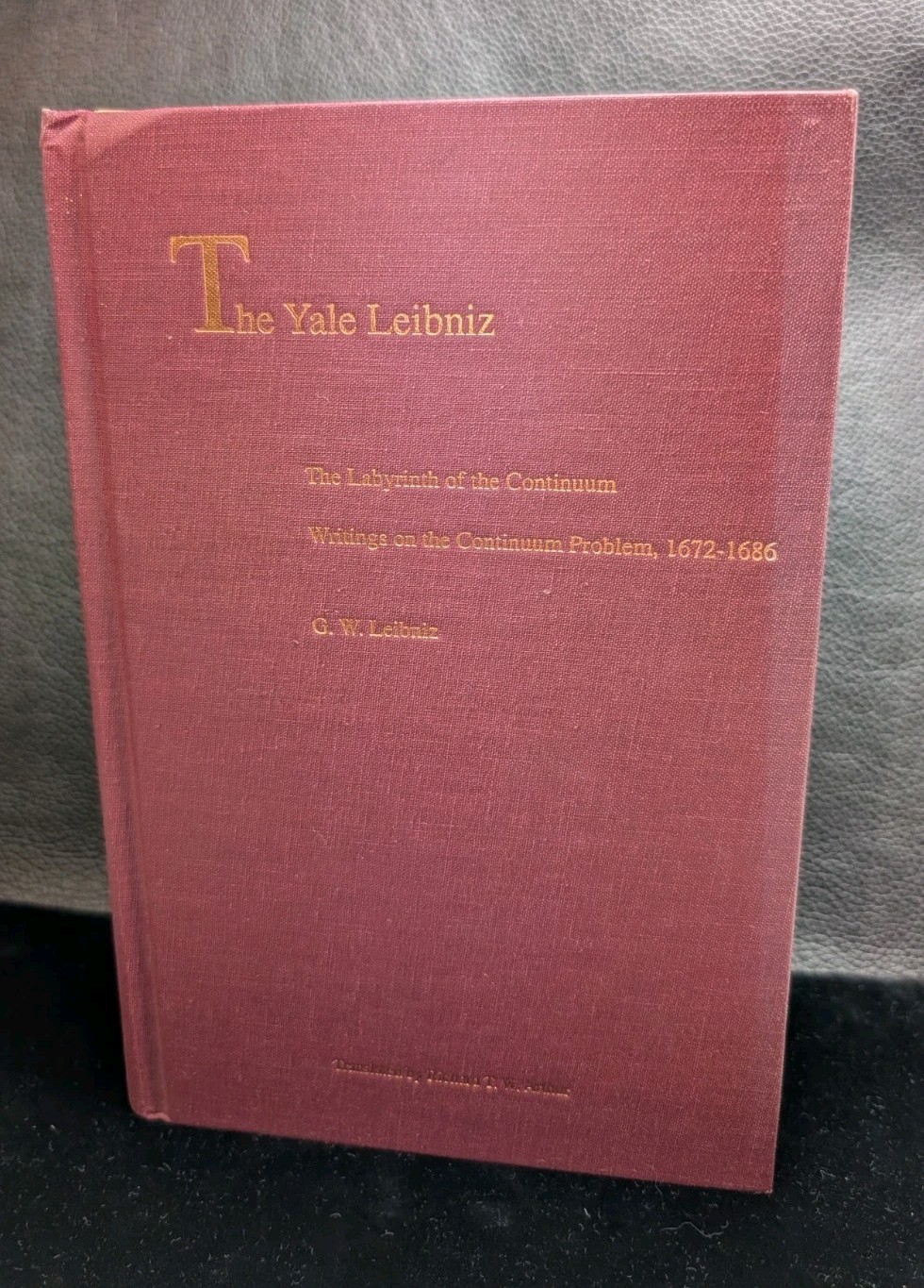 The Labyrinth of the Continuum Writings on the Continuum Problem 1672-1686. Yale