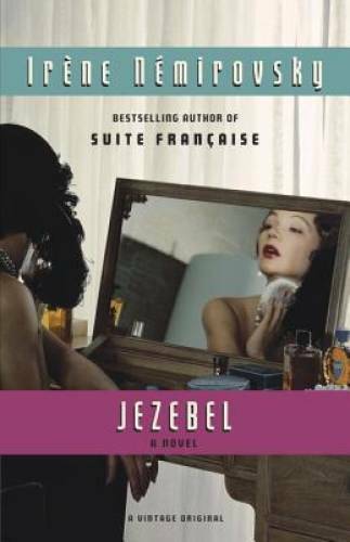 Jezebel (Vintage International) – Paperback By Nemirovsky, Irene – GOOD