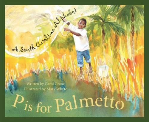 P Is For Palmetto: A South Carolina Alphabet (Discover America State By S – GOOD