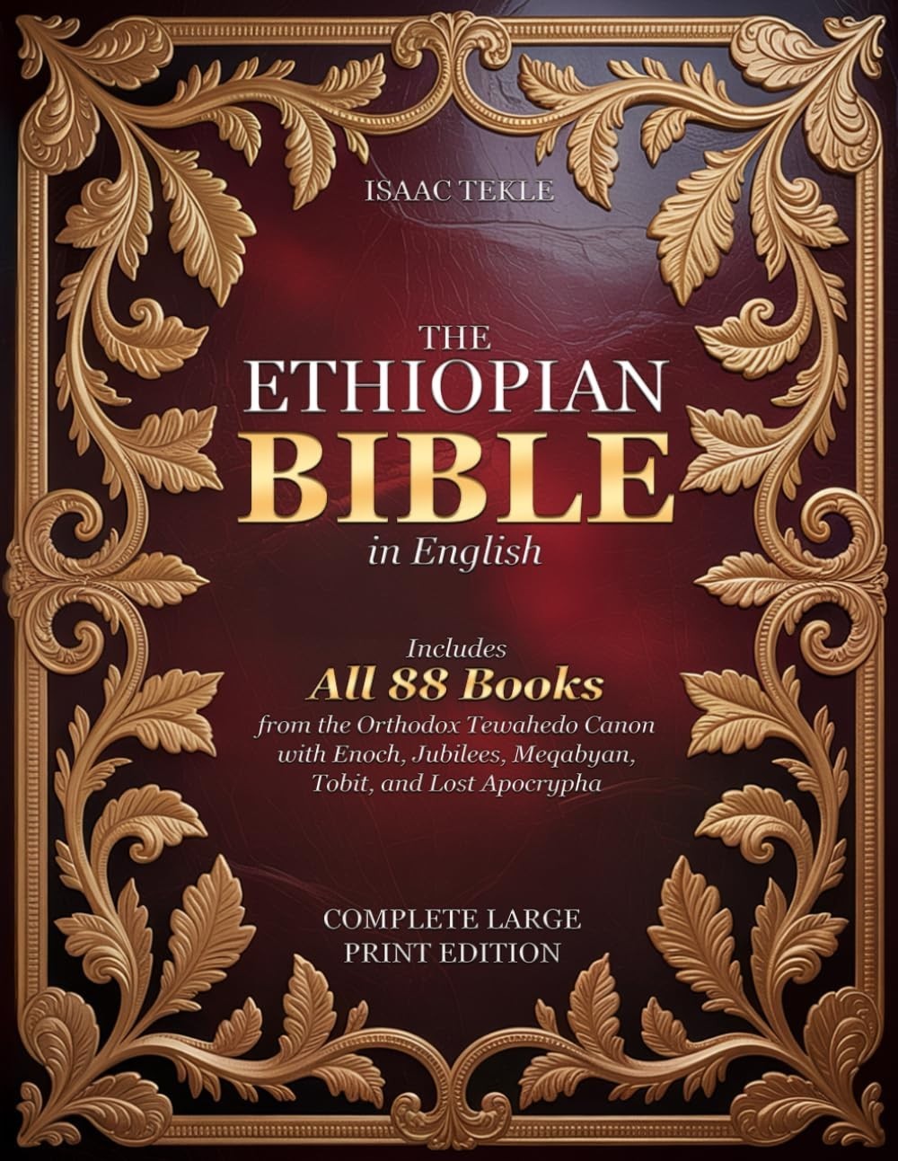 The Ethiopian Bible in English Complete Large Print Edition Includes All 88 B us