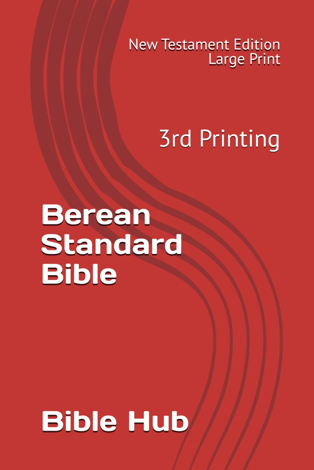Berean Standard Bible – New Testament: 3Rd Printing – Large Print