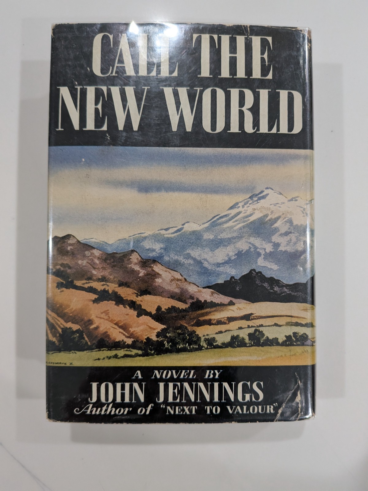 Call the New World – John Jennings | 1941 | Macmillan – 1st Printing w/ DJ