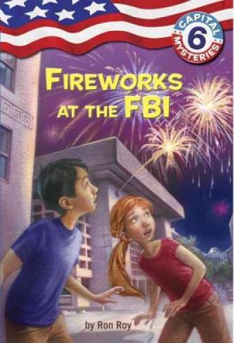 Capital Mysteries #6: Fireworks at the FBI – Paperback By Roy, Ron – GOOD